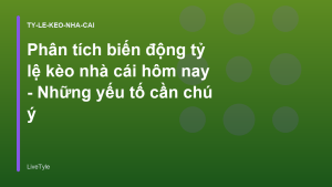 Read more about the article Phân tích biến động tỷ lệ kèo nhà cái hôm nay – Những yếu tố cần chú ý